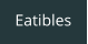 Eatibles